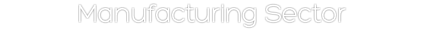 Manufacturing Sector