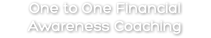 One to One Financial Awareness Coaching